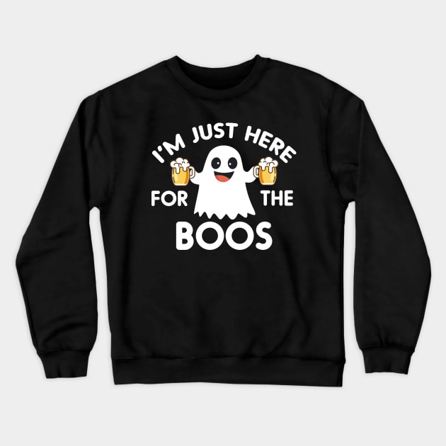 I'm Just Here For The Boos Crewneck Sweatshirt by zerouss